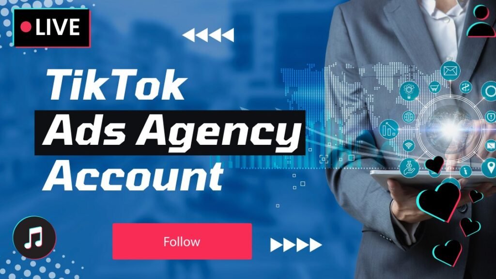 TikTok Ads Agency Account